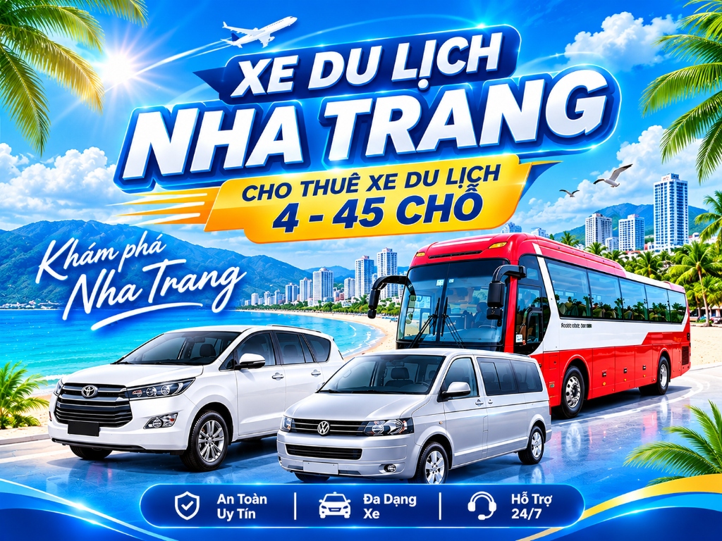 Xe Du Lịch Nha Trang - Cho Thuê Xe Du Lịch 4 - 45 Chỗ Uy Tín